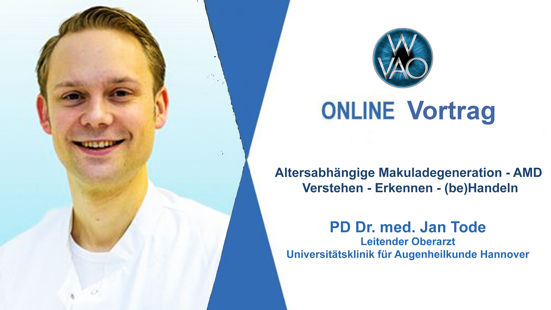 WVAO Webinar Altersabhängige Makuladegeneration – AMD PD Dr. Jan Tode