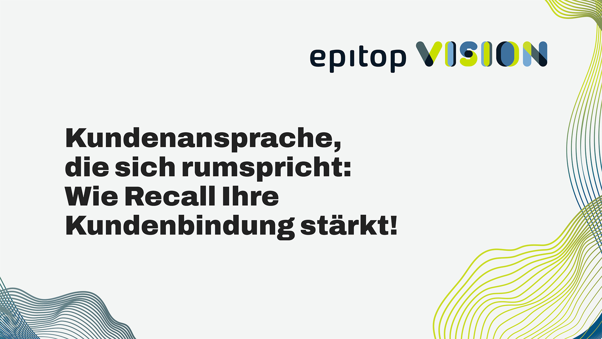 Epitop Webinar Kundenansprache