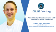 WVAO Webinar Altersabhängige Makuladegeneration – AMD PD Dr. Jan Tode
